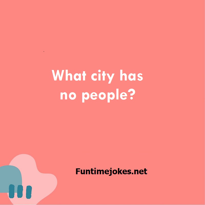 What city has no people?