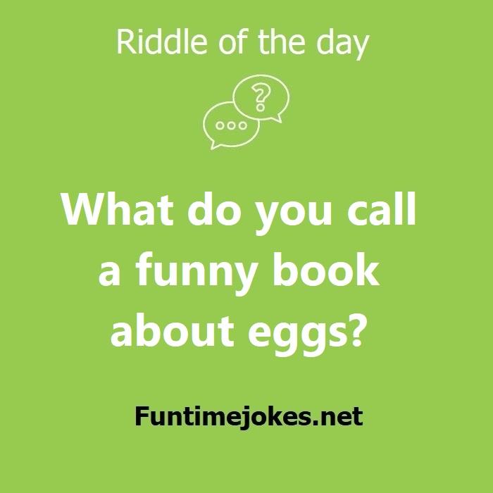 What do you call a funny book about eggs?