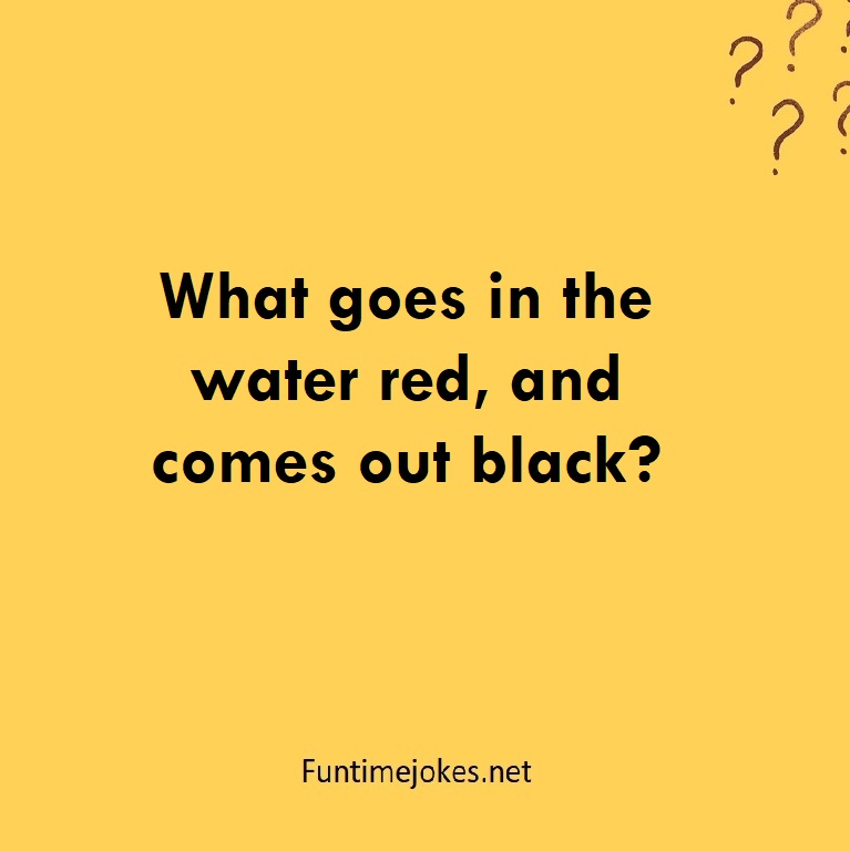 What goes in the water red, and comes out black?