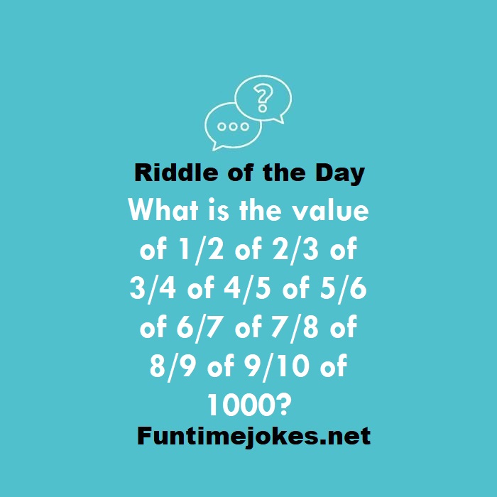What is the value of 1/2 of 2/3 of 3/4 of 4/5 of 5/6 of 6/7 of 7/8 of 8/9 of 9/10 of 1000?