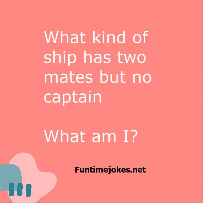 What kind of ship has two mates but no captain. What am I?