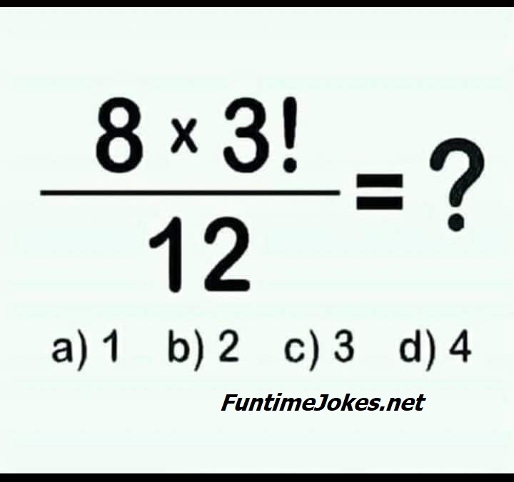8x3!/12 math riddle answer